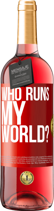 29,95 € 免费送货 | 桃红葡萄酒 ROSÉ版 谁统治着我的世界？ 红色标签. 可自定义的标签 青年酒 收成 2023 Tempranillo