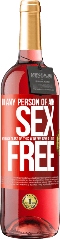29,95 € Free Shipping | Rosé Wine ROSÉ Edition To any person of any SEX with each glass of this wine we give a lid for FREE Red Label. Customizable label Young wine Harvest 2023 Tempranillo