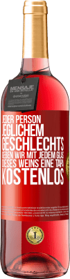 29,95 € Kostenloser Versand | Roséwein ROSÉ Ausgabe Jeder Person jeglichem GESCHLECHTS geben wir mit jedem Glas dieses Weins eine Tapa KOSTENLOS Rote Markierung. Anpassbares Etikett Junger Wein Ernte 2023 Tempranillo