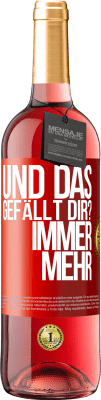 29,95 € Kostenloser Versand | Roséwein ROSÉ Ausgabe Und das gefällt dir? Immer mehr Rote Markierung. Anpassbares Etikett Junger Wein Ernte 2025 Tempranillo