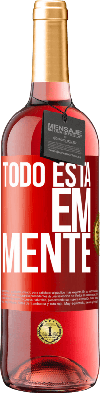 29,95 € Envio grátis | Vinho rosé Edição ROSÉ Todo está em mente Etiqueta Vermelha. Etiqueta personalizável Vinho jovem Colheita 2024 Tempranillo