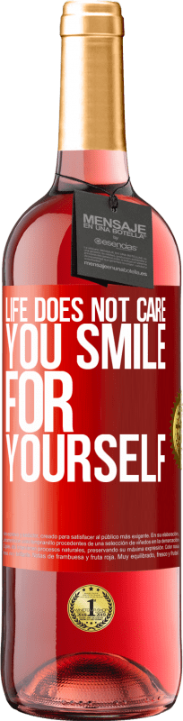 29,95 € Free Shipping | Rosé Wine ROSÉ Edition Life does not care, you smile for yourself Red Label. Customizable label Young wine Harvest 2023 Tempranillo