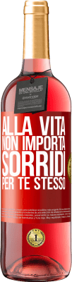 29,95 € Spedizione Gratuita | Vino rosato Edizione ROSÉ Alla vita non importa, sorridi per te stesso Etichetta Rossa. Etichetta personalizzabile Vino giovane Raccogliere 2023 Tempranillo