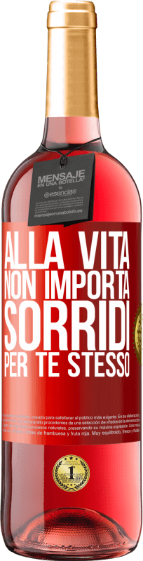 29,95 € Spedizione Gratuita | Vino rosato Edizione ROSÉ Alla vita non importa, sorridi per te stesso Etichetta Rossa. Etichetta personalizzabile Vino giovane Raccogliere 2024 Tempranillo