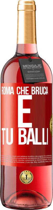 29,95 € Spedizione Gratuita | Vino rosato Edizione ROSÉ Roma che brucia e tu balli Etichetta Rossa. Etichetta personalizzabile Vino giovane Raccogliere 2024 Tempranillo