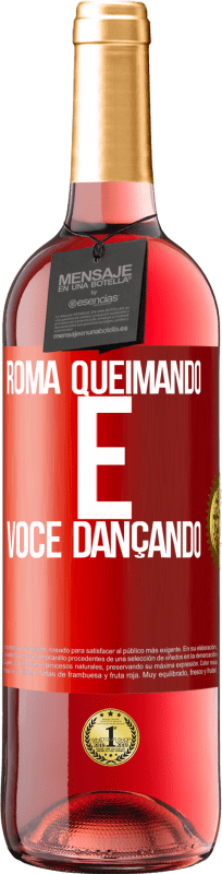 29,95 € Envio grátis | Vinho rosé Edição ROSÉ Roma queimando e você dançando Etiqueta Vermelha. Etiqueta personalizável Vinho jovem Colheita 2024 Tempranillo