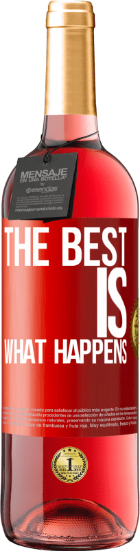 29,95 € Free Shipping | Rosé Wine ROSÉ Edition The best is what happens Red Label. Customizable label Young wine Harvest 2023 Tempranillo