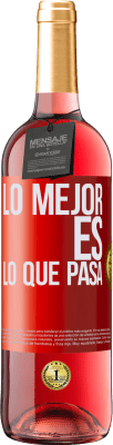 29,95 € Envío gratis | Vino Rosado Edición ROSÉ Lo mejor es lo que pasa Etiqueta Roja. Etiqueta personalizable Vino joven Cosecha 2024 Tempranillo