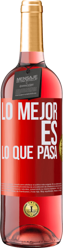 29,95 € Envío gratis | Vino Rosado Edición ROSÉ Lo mejor es lo que pasa Etiqueta Roja. Etiqueta personalizable Vino joven Cosecha 2023 Tempranillo