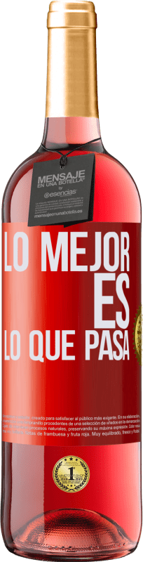 29,95 € Envío gratis | Vino Rosado Edición ROSÉ Lo mejor es lo que pasa Etiqueta Roja. Etiqueta personalizable Vino joven Cosecha 2024 Tempranillo