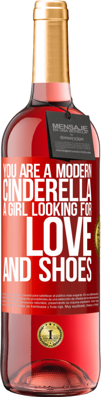 29,95 € Free Shipping | Rosé Wine ROSÉ Edition You are a modern cinderella, a girl looking for love and shoes Red Label. Customizable label Young wine Harvest 2023 Tempranillo