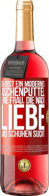 29,95 € Kostenloser Versand | Roséwein ROSÉ Ausgabe Du bist ein modernes Aschenputtel, eine Frau, die nach Liebe und Schuhen sucht Rote Markierung. Anpassbares Etikett Junger Wein Ernte 2023 Tempranillo