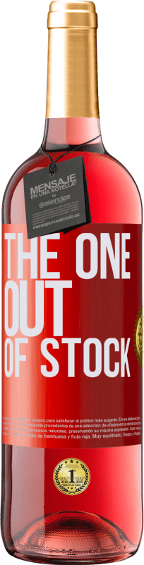 29,95 € Kostenloser Versand | Roséwein ROSÉ Ausgabe The one out of stock Rote Markierung. Anpassbares Etikett Junger Wein Ernte 2023 Tempranillo