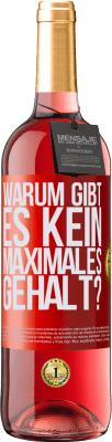 29,95 € Kostenloser Versand | Roséwein ROSÉ Ausgabe warum gibt es kein maximales Gehalt? Rote Markierung. Anpassbares Etikett Junger Wein Ernte 2025 Tempranillo