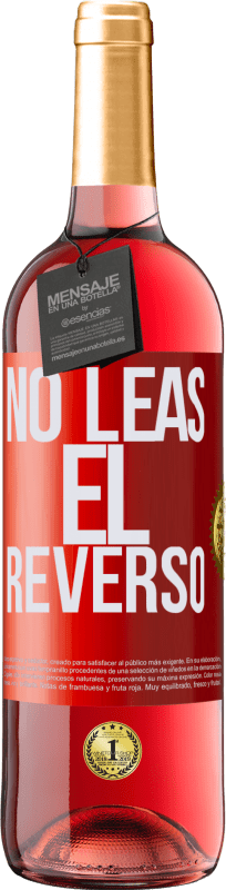 29,95 € Envío gratis | Vino Rosado Edición ROSÉ No leas el reverso Etiqueta Roja. Etiqueta personalizable Vino joven Cosecha 2024 Tempranillo