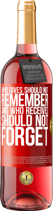 29,95 € 免费送货 | 桃红葡萄酒 ROSÉ版 谁付出不应该记住，谁接受不应该忘记 红色标签. 可自定义的标签 青年酒 收成 2023 Tempranillo