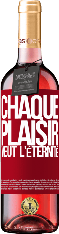 29,95 € Envoi gratuit | Vin rosé Édition ROSÉ Chaque plaisir veut l'éternité Étiquette Rouge. Étiquette personnalisable Vin jeune Récolte 2025 Tempranillo