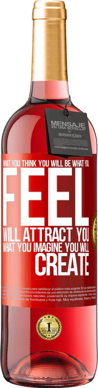 29,95 € Free Shipping | Rosé Wine ROSÉ Edition What you think you will be, what you feel will attract you, what you imagine you will create Red Label. Customizable label Young wine Harvest 2024 Tempranillo