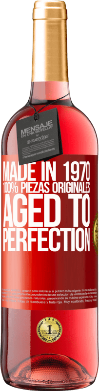29,95 € Envío gratis | Vino Rosado Edición ROSÉ Made in 1970, 100% piezas originales. Aged to perfection Etiqueta Roja. Etiqueta personalizable Vino joven Cosecha 2023 Tempranillo