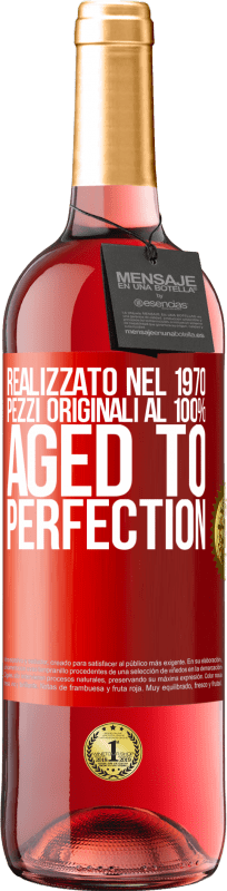 29,95 € Spedizione Gratuita | Vino rosato Edizione ROSÉ Realizzato nel 1970, pezzi originali al 100%. Aged to perfection Etichetta Rossa. Etichetta personalizzabile Vino giovane Raccogliere 2024 Tempranillo