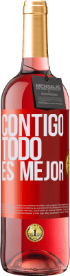 29,95 € Envío gratis | Vino Rosado Edición ROSÉ Contigo todo es mejor Etiqueta Roja. Etiqueta personalizable Vino joven Cosecha 2023 Tempranillo