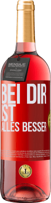 29,95 € Kostenloser Versand | Roséwein ROSÉ Ausgabe Bei dir ist alles besser Rote Markierung. Anpassbares Etikett Junger Wein Ernte 2024 Tempranillo