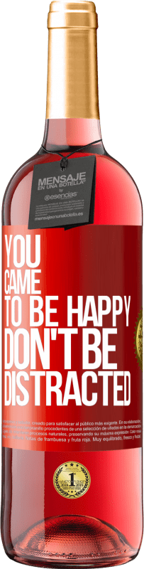 29,95 € 送料無料 | ロゼワイン ROSÉエディション あなたは幸せになるようになりました、気を散らさないでください 赤いタグ. カスタマイズ可能なラベル 若いワイン 収穫 2023 Tempranillo