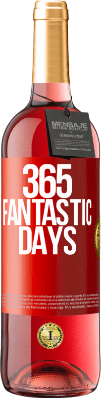 29,95 € 送料無料 | ロゼワイン ROSÉエディション 365の素晴らしい日 赤いタグ. カスタマイズ可能なラベル 若いワイン 収穫 2023 Tempranillo