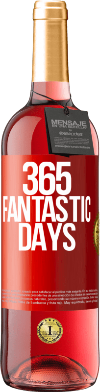 29,95 € Free Shipping | Rosé Wine ROSÉ Edition 365 fantastic days Red Label. Customizable label Young wine Harvest 2024 Tempranillo