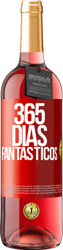 29,95 € Envio grátis | Vinho rosé Edição ROSÉ 365 dias fantásticos Etiqueta Vermelha. Etiqueta personalizável Vinho jovem Colheita 2024 Tempranillo