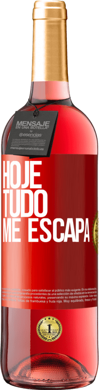 29,95 € Envio grátis | Vinho rosé Edição ROSÉ Hoje tudo me escapa Etiqueta Vermelha. Etiqueta personalizável Vinho jovem Colheita 2024 Tempranillo