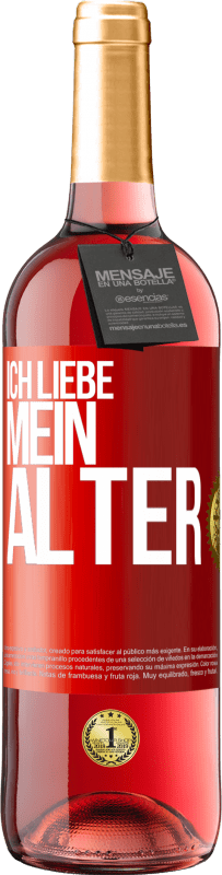 29,95 € Kostenloser Versand | Roséwein ROSÉ Ausgabe Ich liebe mein Alter Rote Markierung. Anpassbares Etikett Junger Wein Ernte 2024 Tempranillo