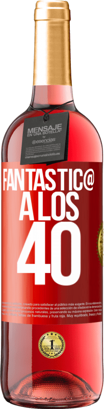 29,95 € Envío gratis | Vino Rosado Edición ROSÉ Fantástic@ a los 40 Etiqueta Roja. Etiqueta personalizable Vino joven Cosecha 2023 Tempranillo