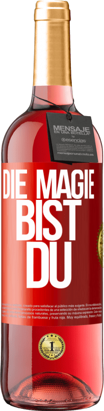 29,95 € Kostenloser Versand | Roséwein ROSÉ Ausgabe Die Magie bist du Rote Markierung. Anpassbares Etikett Junger Wein Ernte 2025 Tempranillo