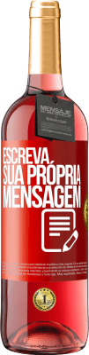 29,95 € Envio grátis | Vinho rosé Edição ROSÉ Escreva sua própria mensagem Etiqueta Vermelha. Etiqueta personalizável Vinho jovem Colheita 2024 Tempranillo