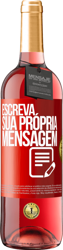 29,95 € Envio grátis | Vinho rosé Edição ROSÉ Escreva sua própria mensagem Etiqueta Vermelha. Etiqueta personalizável Vinho jovem Colheita 2024 Tempranillo