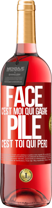 29,95 € Envoi gratuit | Vin rosé Édition ROSÉ Face, c'est moi qui gagne, pile, c'est toi qui perd Étiquette Rouge. Étiquette personnalisable Vin jeune Récolte 2023 Tempranillo