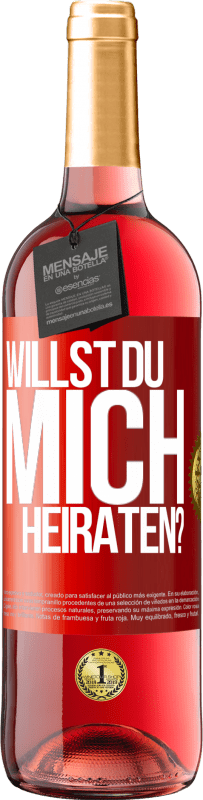 29,95 € Kostenloser Versand | Roséwein ROSÉ Ausgabe Willst du mich heiraten? Rote Markierung. Anpassbares Etikett Junger Wein Ernte 2024 Tempranillo