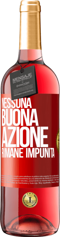 29,95 € Spedizione Gratuita | Vino rosato Edizione ROSÉ Nessuna buona azione rimane impunita Etichetta Rossa. Etichetta personalizzabile Vino giovane Raccogliere 2025 Tempranillo