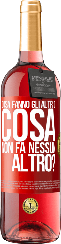 29,95 € Spedizione Gratuita | Vino rosato Edizione ROSÉ Cosa fanno gli altri o cosa non fa nessun altro? Etichetta Rossa. Etichetta personalizzabile Vino giovane Raccogliere 2023 Tempranillo