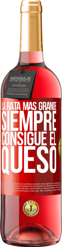 29,95 € Envío gratis | Vino Rosado Edición ROSÉ La rata más grande siempre consigue el queso Etiqueta Roja. Etiqueta personalizable Vino joven Cosecha 2023 Tempranillo