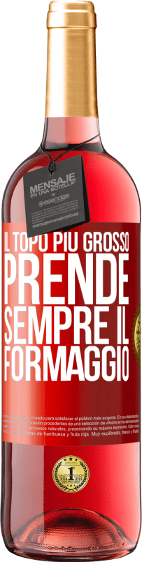 29,95 € Spedizione Gratuita | Vino rosato Edizione ROSÉ Il topo più grosso prende sempre il formaggio Etichetta Rossa. Etichetta personalizzabile Vino giovane Raccogliere 2023 Tempranillo