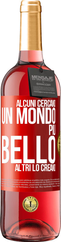 29,95 € Spedizione Gratuita | Vino rosato Edizione ROSÉ Alcuni cercano un mondo più bello, altri lo creano Etichetta Rossa. Etichetta personalizzabile Vino giovane Raccogliere 2023 Tempranillo