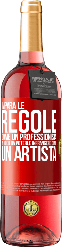 29,95 € Spedizione Gratuita | Vino rosato Edizione ROSÉ Impara le regole come un professionista in modo da poterle infrangere come un artista Etichetta Rossa. Etichetta personalizzabile Vino giovane Raccogliere 2024 Tempranillo