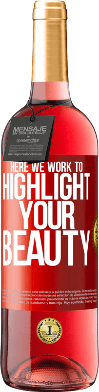 29,95 € 免费送货 | 桃红葡萄酒 ROSÉ版 在这里，我们努力突出您的美丽 红色标签. 可自定义的标签 青年酒 收成 2025 Tempranillo