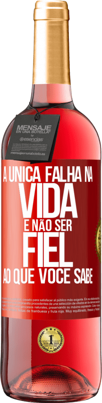 29,95 € Envio grátis | Vinho rosé Edição ROSÉ A única falha na vida é não ser fiel ao que você sabe Etiqueta Vermelha. Etiqueta personalizável Vinho jovem Colheita 2023 Tempranillo