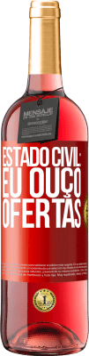 29,95 € Envio grátis | Vinho rosé Edição ROSÉ Estado civil: eu ouço ofertas Etiqueta Vermelha. Etiqueta personalizável Vinho jovem Colheita 2025 Tempranillo