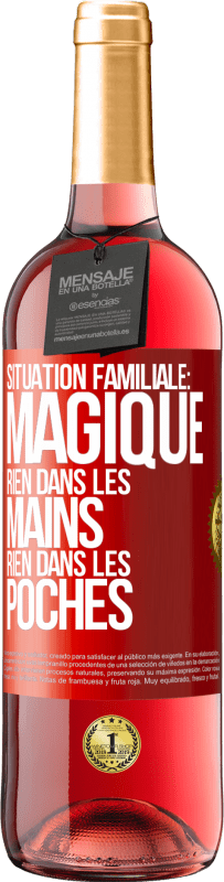 29,95 € Envoi gratuit | Vin rosé Édition ROSÉ Situation familiale: magique. Rien dans les mains, rien dans les poches Étiquette Rouge. Étiquette personnalisable Vin jeune Récolte 2024 Tempranillo