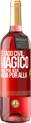 29,95 € Envío gratis | Vino Rosado Edición ROSÉ Estado civil: mágico. Nada por aquí, nada por allá Etiqueta Roja. Etiqueta personalizable Vino joven Cosecha 2023 Tempranillo