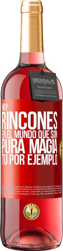 29,95 € Envío gratis | Vino Rosado Edición ROSÉ Hay rincones en el mundo que son pura magia. Tú por ejemplo Etiqueta Roja. Etiqueta personalizable Vino joven Cosecha 2025 Tempranillo